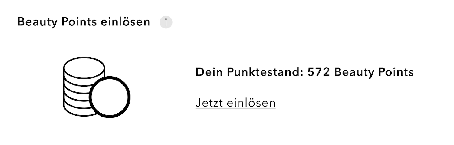 Lösen Sie Ihre Beauty Points ein: Ihr Punktestand beträgt 572 Beauty Points. Lösen Sie sie jetzt ein!